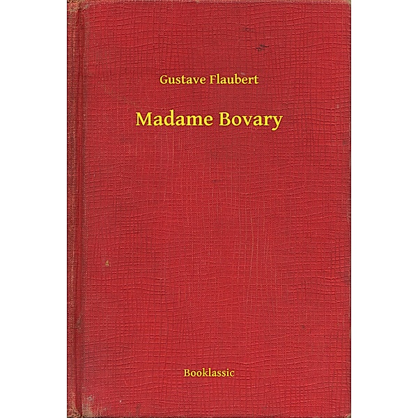 Madame Bovary, Gustave Gustave