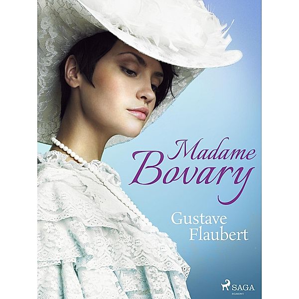 Madame Bovary, Gustave Flaubert