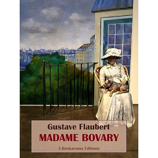 Madame Bovary, Gustave Flaubert