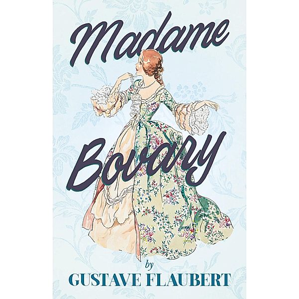 Madame Bovary, Gustave Flaubert