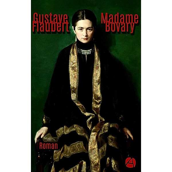 Madame Bovary, Gustave Flaubert