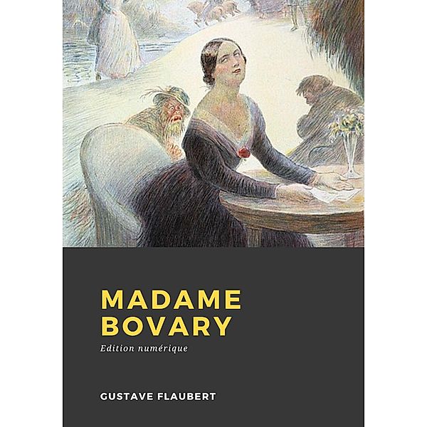 Madame Bovary, Gustave Flaubert