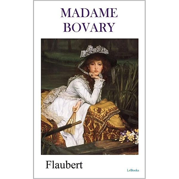 MADAME BOVARY, Gustave Flaubert