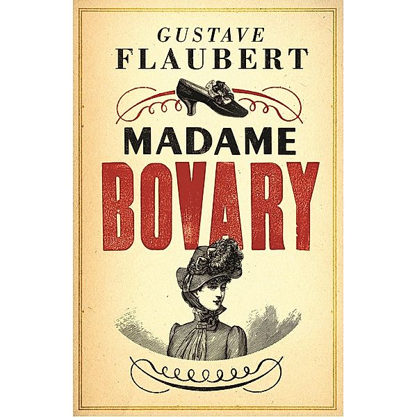 Madame Bovary / Alma Classics, Gustave Flaubert