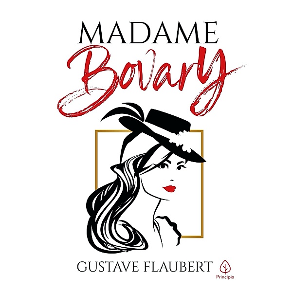 Madame Bovary / Clássicos da literatura mundial, Gustave Flaubert