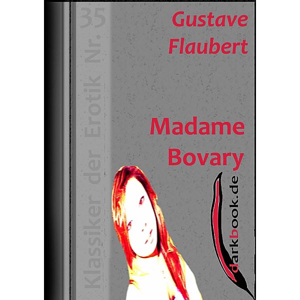 Madame Bovary / Klassiker der Erotik, Gustave Flaubert