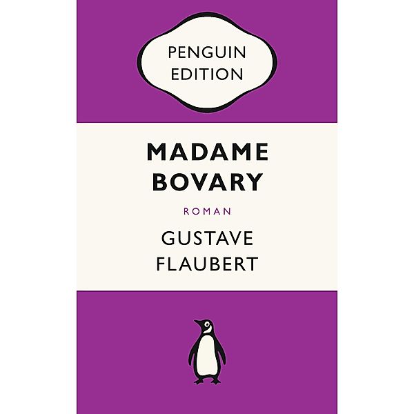 Madame Bovary / Penguin Edition Bd.3, Gustave Flaubert