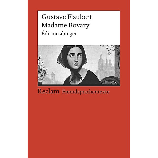 Madame Bovary / Reclams Rote Reihe - Fremdsprachentexte, Gustave Flaubert