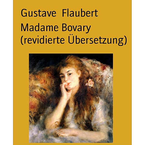 Madame Bovary (revidierte Übersetzung), Gustave Flaubert