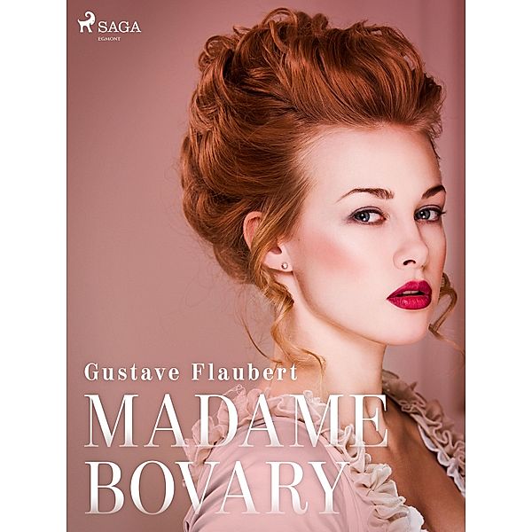 Madame Bovary / World Classics, Gustave Flaubert