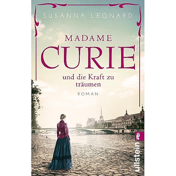 Madame Curie und die Kraft zu träumen / Ikonen ihrer Zeit Bd.1, Susanna Leonard
