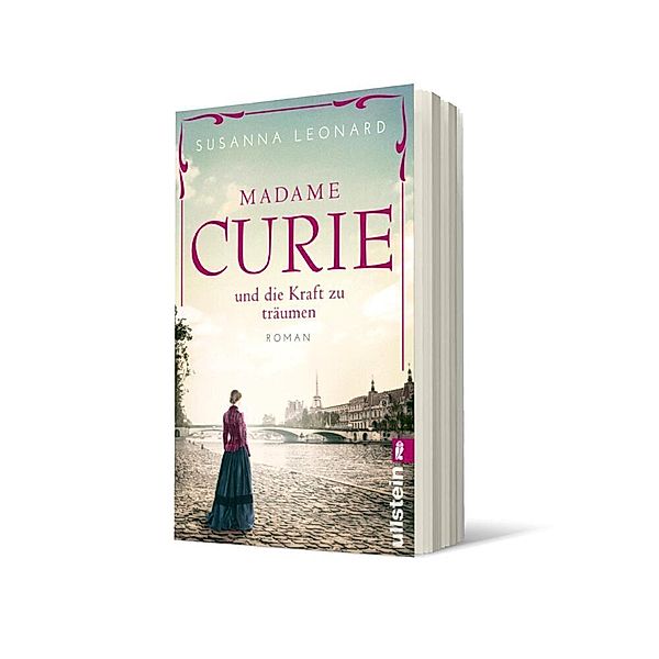 Madame Curie und die Kraft zu träumen / Ikonen ihrer Zeit Bd.1, Susanna Leonard