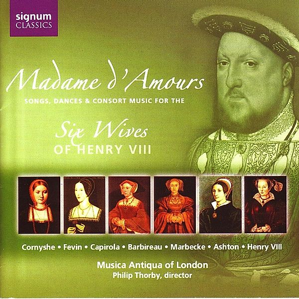 Madame D'Amours-Lieder,Tänze Und Consor, Thorby, Musica Antiqua of London