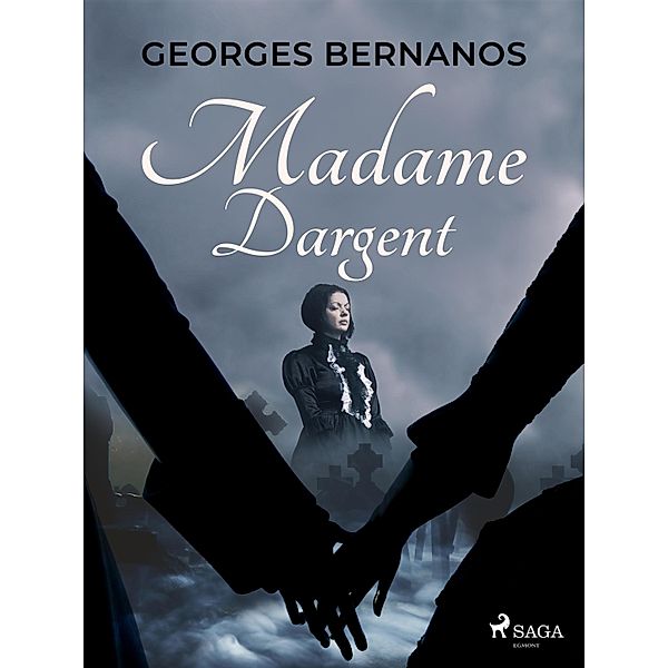 Madame Dargent, Georges Bernanos