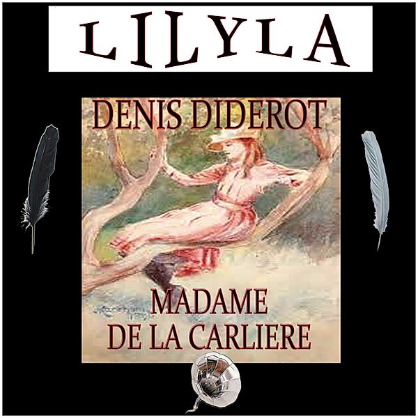 Madame de la Carliere, Denis Diderot