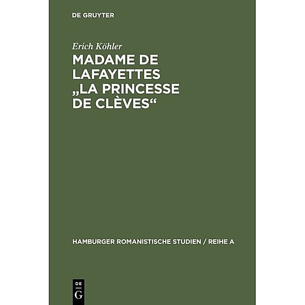 Madame de Lafayettes La Princesse de Clèves, Erich Köhler