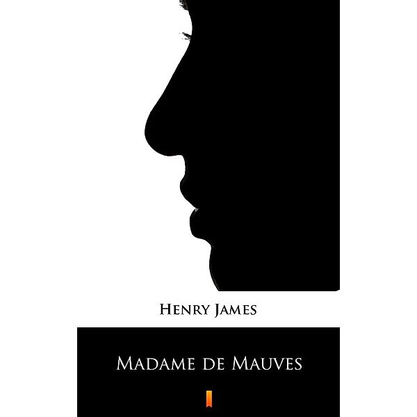 Madame de Mauves, Henry James