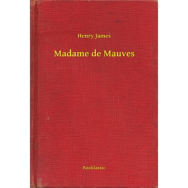 Madame de Mauves, Henry James