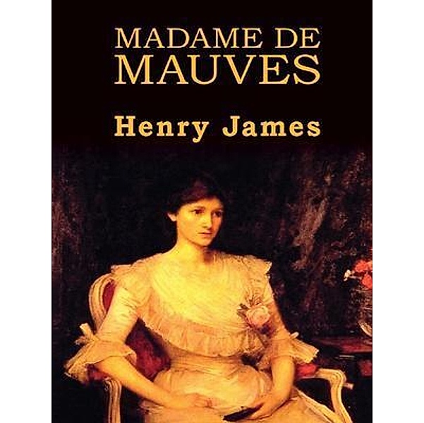 Madame de Mauves / Vintage Books, Henry James