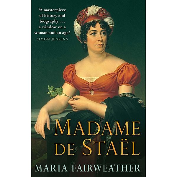 Madame de Stael, Maria Fairweather