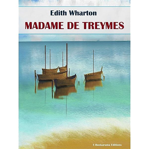 Madame de Treymes, Edith Wharton