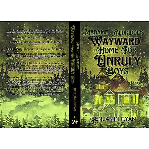 Madame Eldridge's Wayward Home for Unruly Boys, Benjamin Ryan