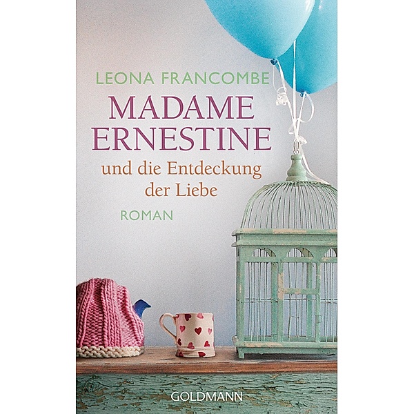 Madame Ernestine und die Entdeckung der Liebe, Leona Francombe