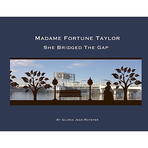 Madame Fortune Taylor, Gloria Jean Royster