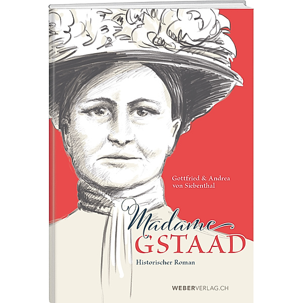 Madame Gstaad, Gottfried von Siebenthal, Andrea von Siebenthal
