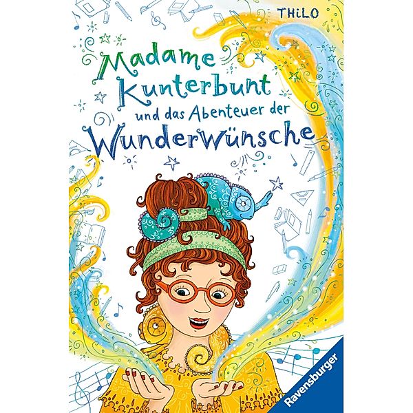 Madame Kunterbunt und das Abenteuer der Wunderwünsche / Madame Kunterbunt Bd.2, Thilo