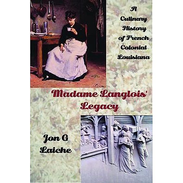 Madame Langlois' Legacy, Jon Laiche