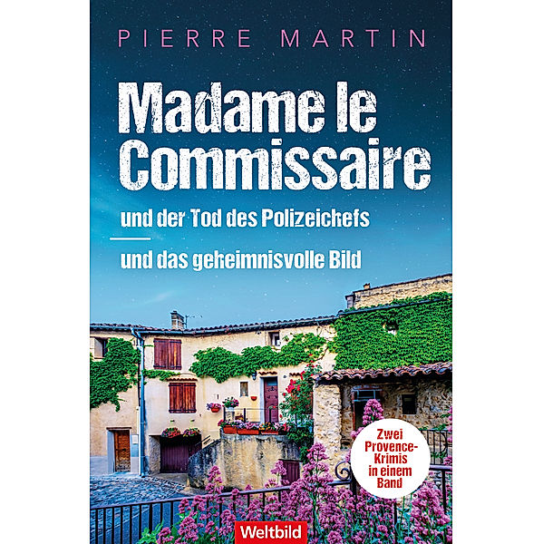 Madame le Commissaire und der Tod des Polizeichefs / das geheimnisvolle Bild, Pierre Martin