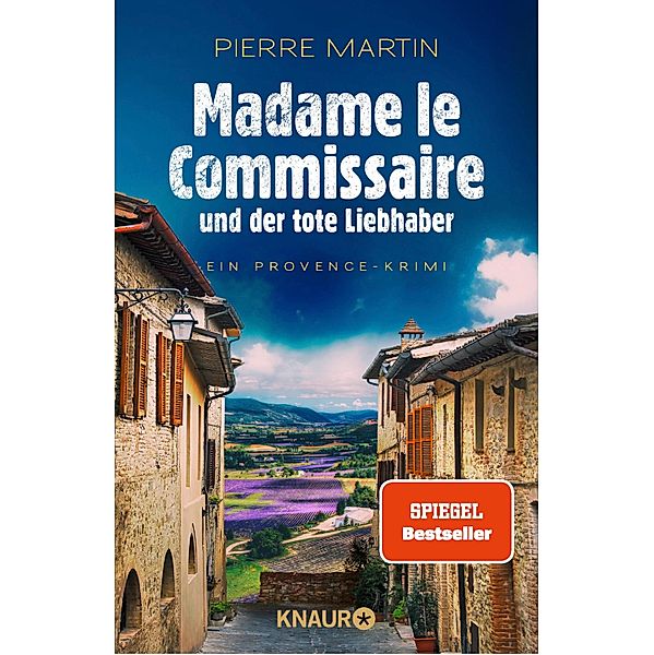 Madame le Commissaire und der tote Liebhaber / Kommissarin Isabelle Bonnet Bd.6, Pierre Martin