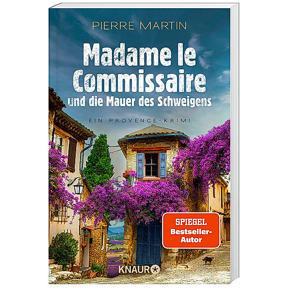 Madame le Commissaire und die Mauer des Schweigens / Kommissarin Isabelle Bonnet Bd.10, Pierre Martin