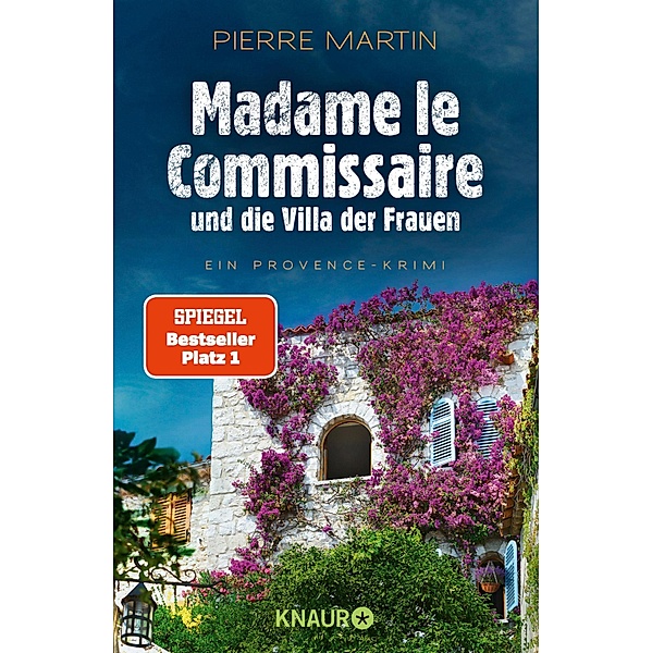 Madame le Commissaire und die Villa der Frauen / Kommissarin Isabelle Bonnet Bd.9, Pierre Martin