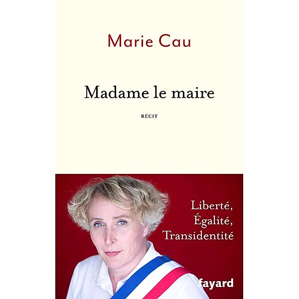 Madame le Maire / Documents, Marie Cau