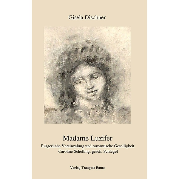 Madame Luzifer, Gisela Dischner