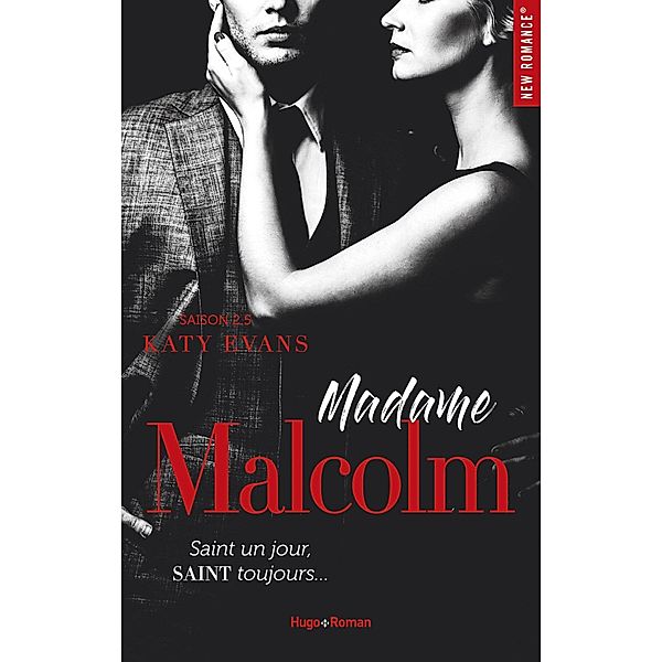 Madame Malcolm Saison 2.5 - Tome 3 / New romance, Katy Evans