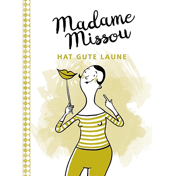 Madame Missou hat gute Laune / Madame Missou, Madame Missou