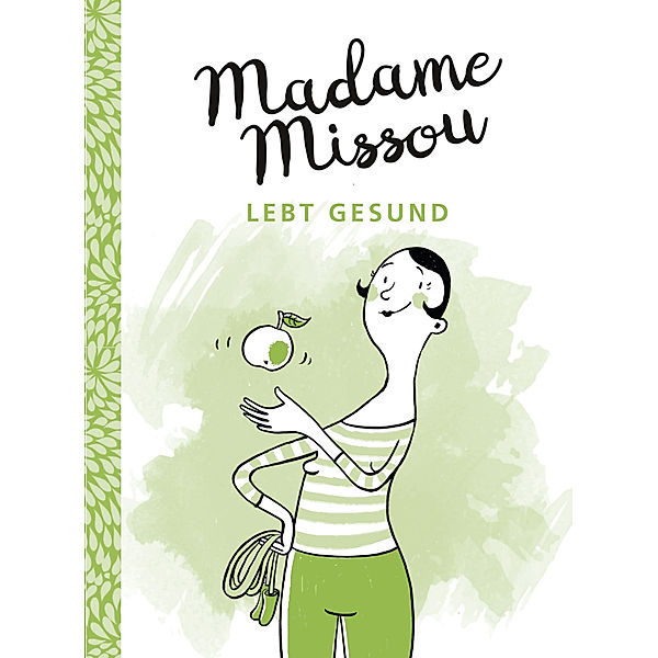 Madame Missou lebt gesund, Madame Missou