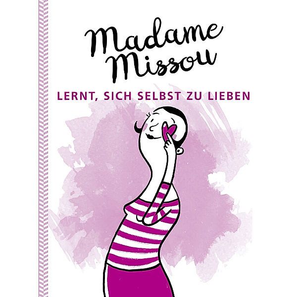 Madame Missou lernt, sich selbst zu lieben, Madame Missou