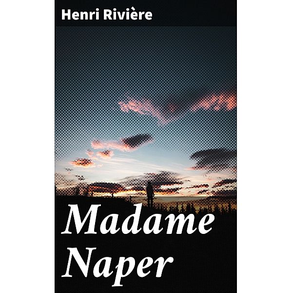 Madame Naper, Henri Rivière