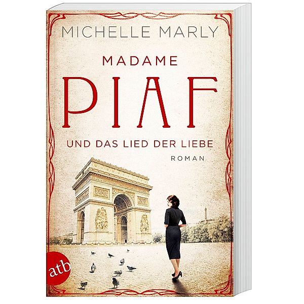 Madame Piaf und das Lied der Liebe / Mutige Frauen zwischen Kunst und Liebe Bd.9, Michelle Marly