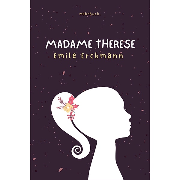 Madame Therese, Emile Erckmann, Alexandre Chatrian
