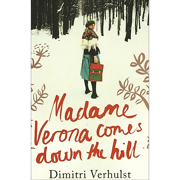 Madame Verona Comes Down the Hill, Dimitri Verhulst