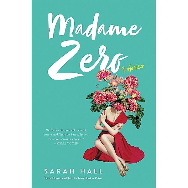 Madame Zero, Sarah Hall