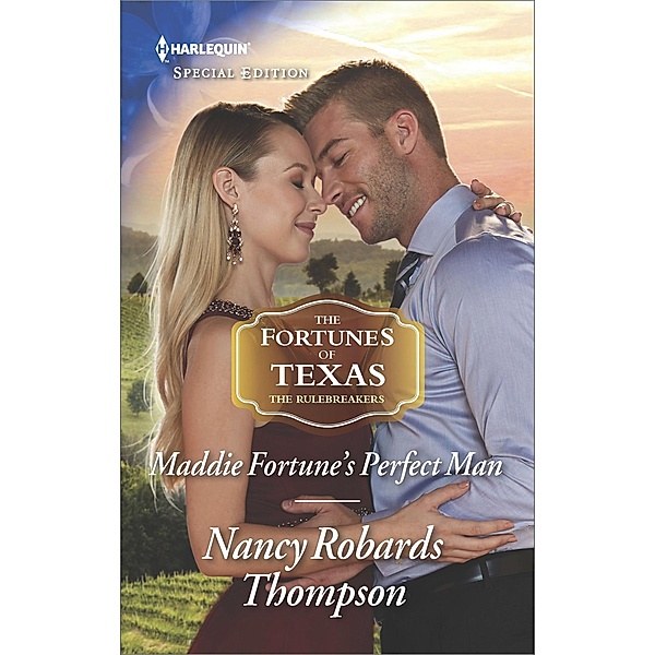 Maddie Fortune's Perfect Man / The Fortunes of Texas: The Rulebreakers, Nancy Robards Thompson