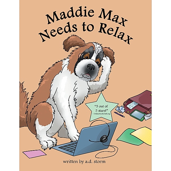 Maddie Max Needs to Relax, A. D. Storm