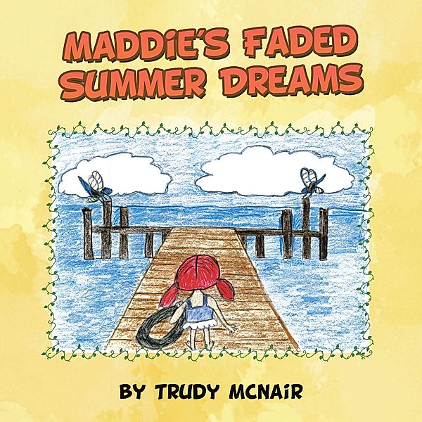 Maddie's Faded Summer Dreams, Trudy Mcnair