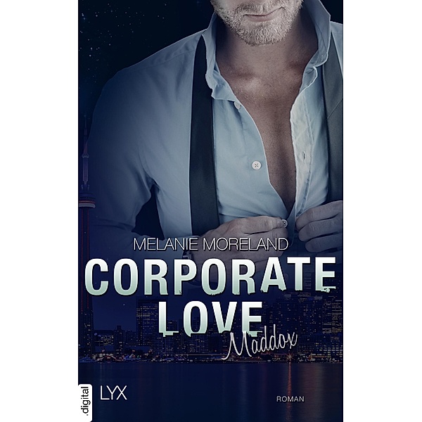 Maddox / Corporate Love Bd.3, Melanie Moreland